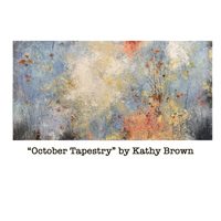 Kathy Brown - October_Tapestry_Edit 200x200